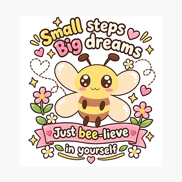 Item preview, Cute Bee Believe in Yourself – Small Steps Big Dreams Kawaii Motivational Design designed and sold by MathuraPresent.