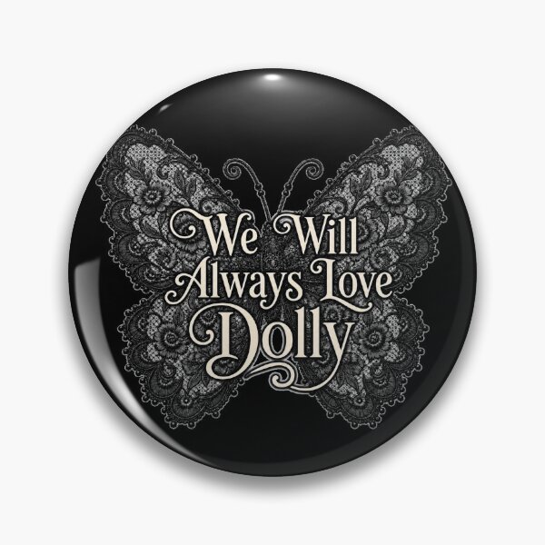Item preview, We Will Always Love Dolly designed and sold by DETOURFROMCRAZY.