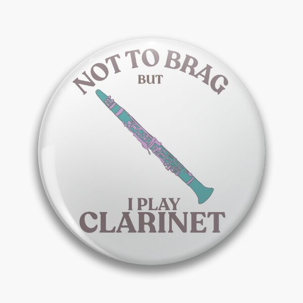 Item preview, Not to brag but I play clarinet  designed and sold by TaraPen.