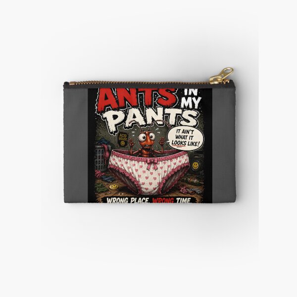 Item preview, Ants in My Pants – Wrong Place, Wrong Time designed and sold by Hornace88studio.