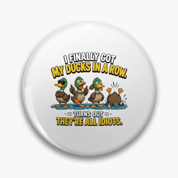 Item preview, Funny Ducks In A Row Idiots Sarcastic Humor designed and sold by leocreatives.