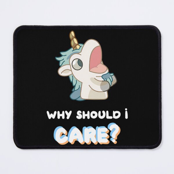 Item preview, Why Should I Care designed and sold by MerrileeWorley.