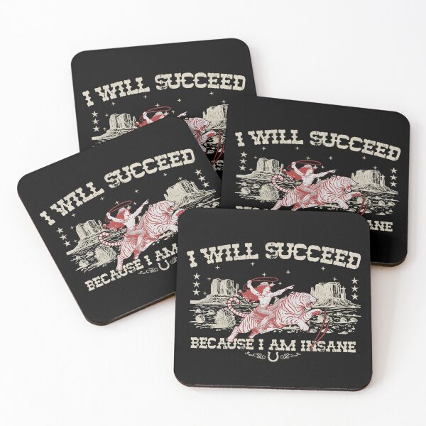 Item preview, I Will Succeed Because I Am Insane designed and sold by delllsdesigns.