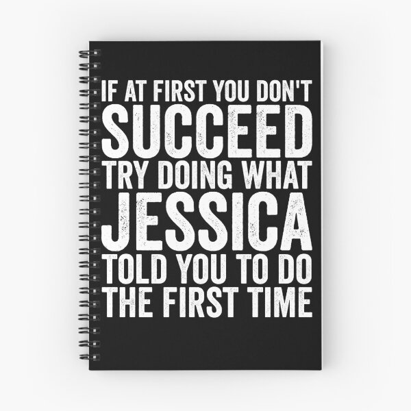 Item preview, If At First You Don't Succeed Try Doing What Jessica Gear designed and sold by DynamicDesign.