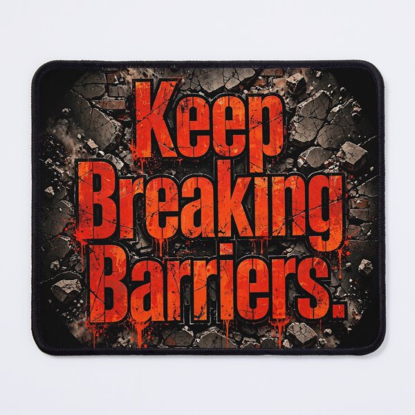 Item preview, Keep Breaking Barriers  designed and sold by Geordesign.