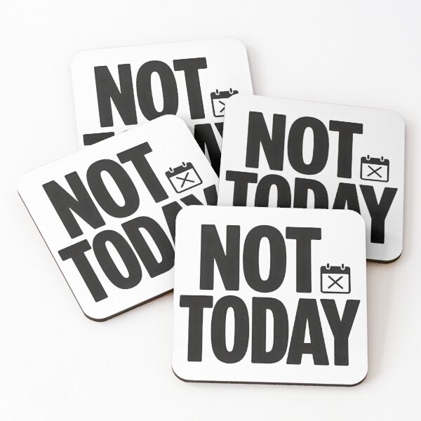 Item preview, Not Today Funny Sarcastic Minimalist Typography Design designed and sold by Spirit of Siam.