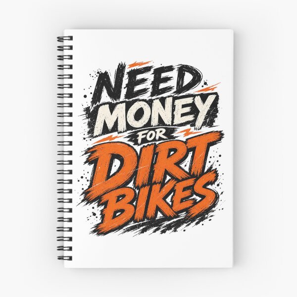Item preview, Need Money For Dirt Bikes designed and sold by Studio Bankai.