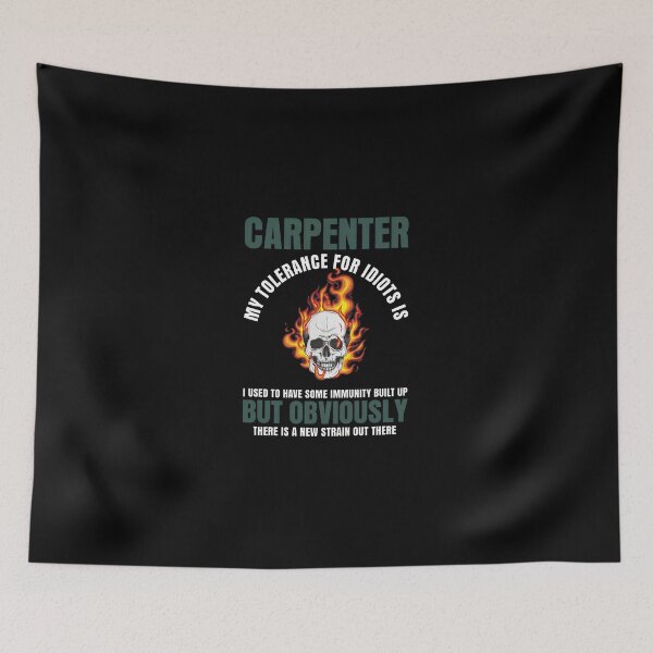 Item preview, Carpenter Tolerance For Idiots Flaming Skull Graphic designed and sold by ercszur.