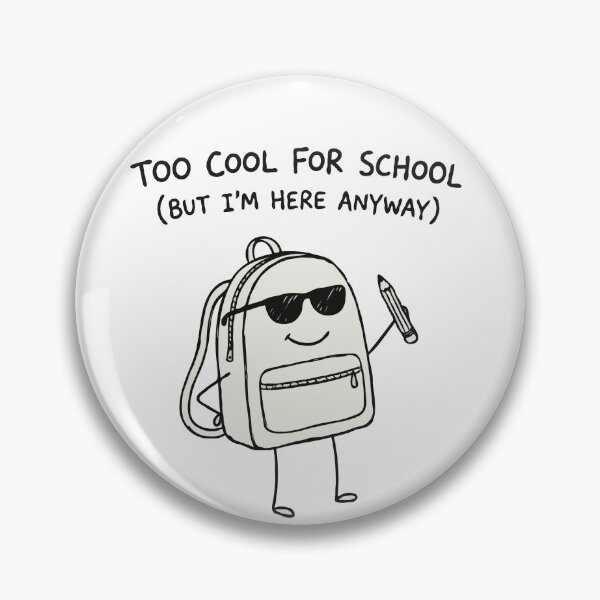 Item preview, Backpack Too Cool For School But I'm Here Anyway designed and sold by Gkinoki.