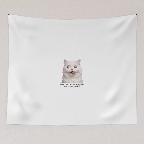 Item preview, Don't Try To Be Normal You'll Go Crazy - Funny Crazy Cat designed and sold by Csaba1983.