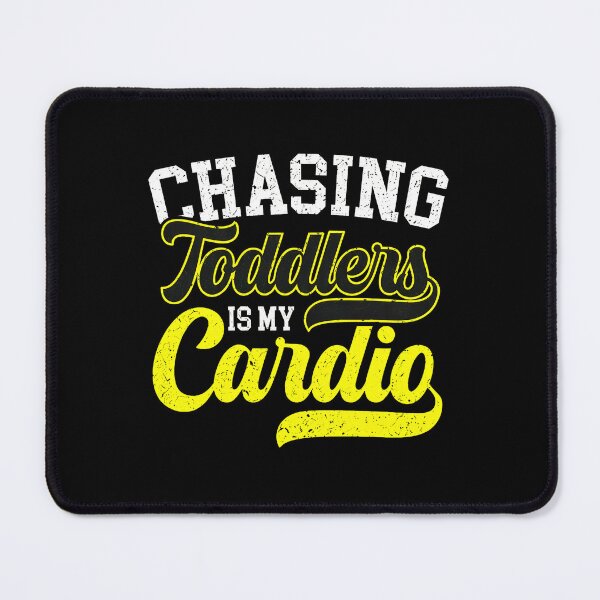 Item preview, Chasing Toddlers Is My Cardio Funny Parent Gift designed and sold by ercszur.