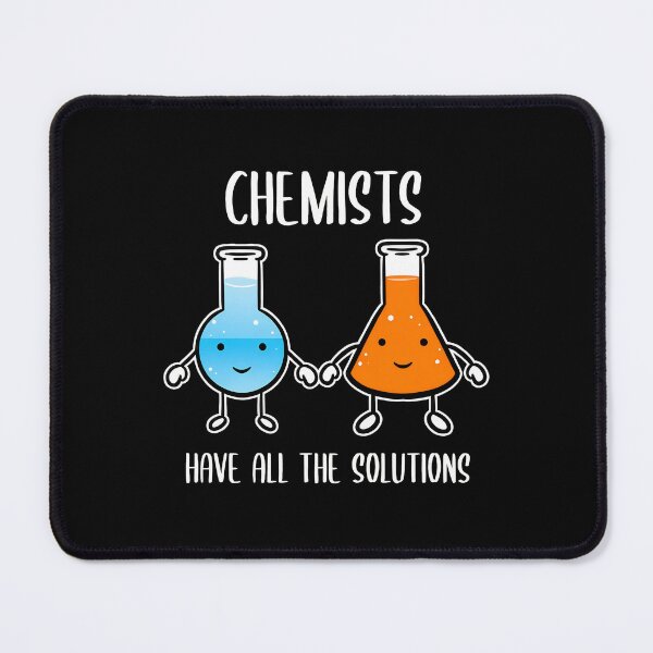Item preview, Chemists Have All The Solutions Cute Science Pun designed and sold by ercszur.