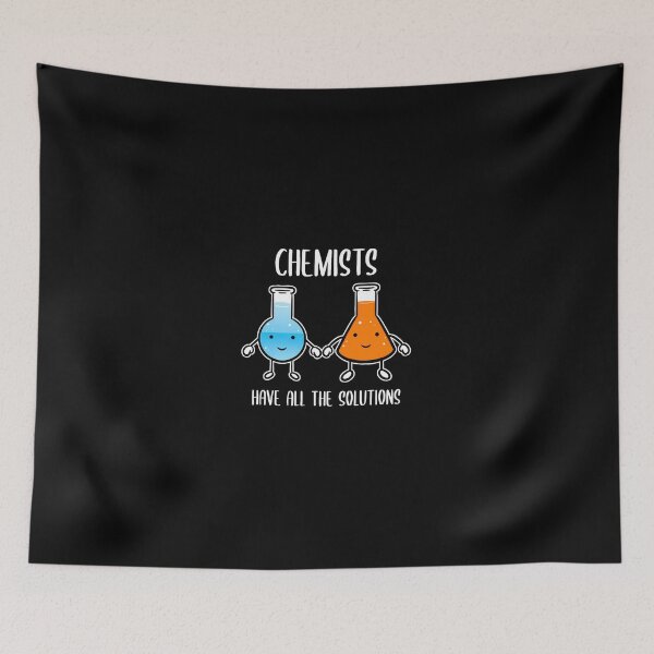 Item preview, Chemists Have All The Solutions Cute Science Pun designed and sold by ercszur.