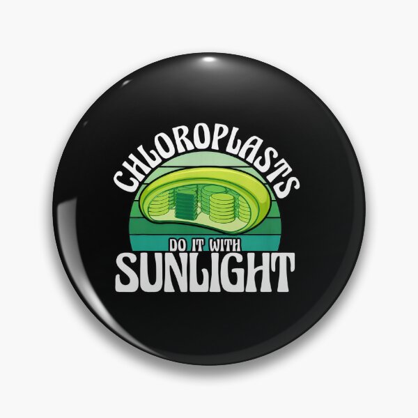 Item preview, Chloroplasts Do It With Sunlight Biology Science designed and sold by ercszur.
