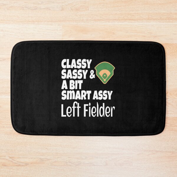 Item preview, Classy Sassy Smart Assy Left Fielder Baseball Diamond Graphic designed and sold by ercszur.