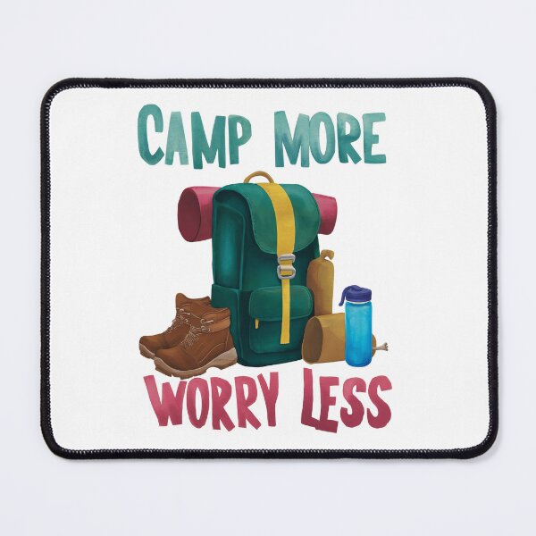 Item preview, Camp More Worry Less Camping Gear designed and sold by aponwao.