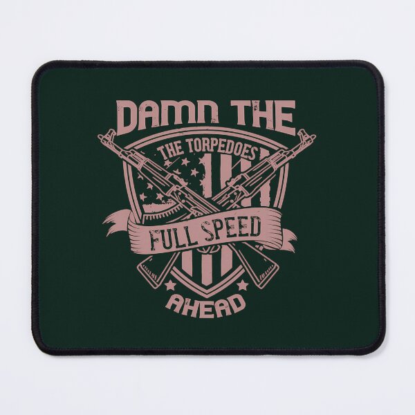 Item preview, Damn the Torpedoes designed and sold by Terrehuron.