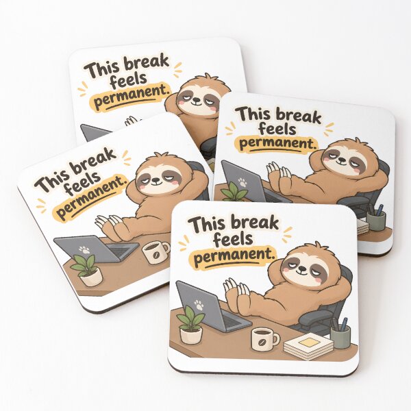 Item preview, This Break Feels Permanent Funny Sloth Coffee Office Humor designed and sold by ChubbyGoong.