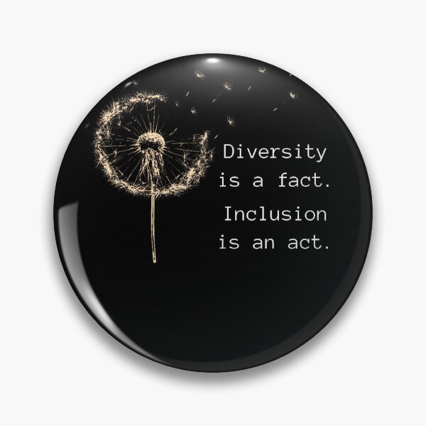 Item preview, Diversity Is A Fact. Inclusion Is An Act. designed and sold by Tazmamert-HALOM.