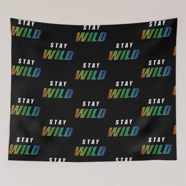 Item preview, Stay Wild Exclusive Ben Azelart designed and sold by HeikeVoto.
