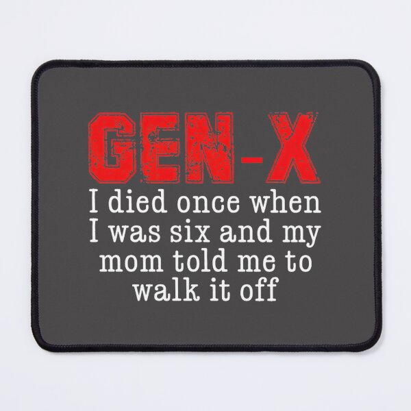 Item preview, Gen X Funny Quotes Retro Vintage Generation X Humor | Perfect Gift For You And Friends designed and sold by Sgm39.