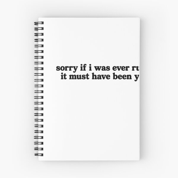 Item preview, Sorry If I Was Ever Rude to You It Must Have Been Your Fault – Sarcastic Quote Sticker designed and sold by Not Okay Supply Co..