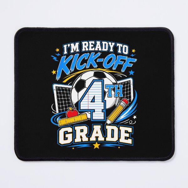 Item preview, I'm Ready To Kick-off 4th Grade designed and sold by Mi-Zouhra.