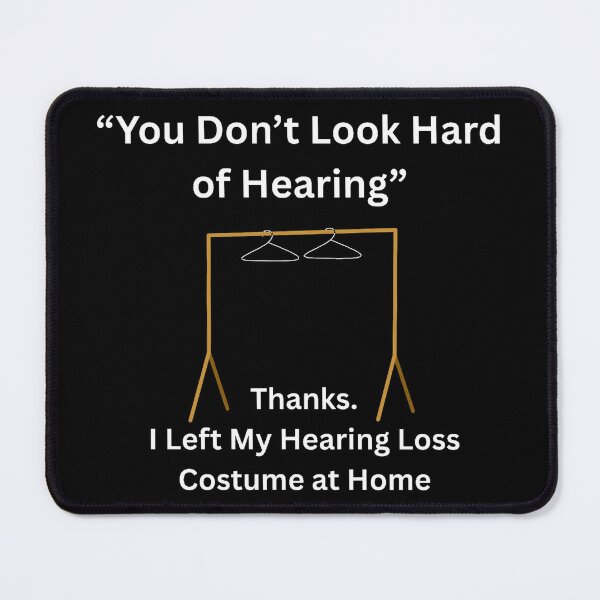 Item preview, Funny Hard of Hearing Costume Joke Graphic Art designed and sold by Life on One Side.