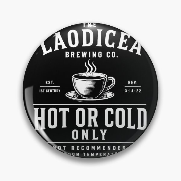 Item preview, The Laodicea Brewing Co. Hot Or Cold Only designed and sold by Glitch-Critters.