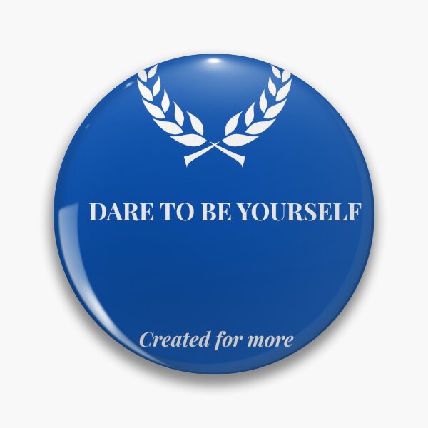 Item preview, Dare to be yourself designed and sold by chris-nou.