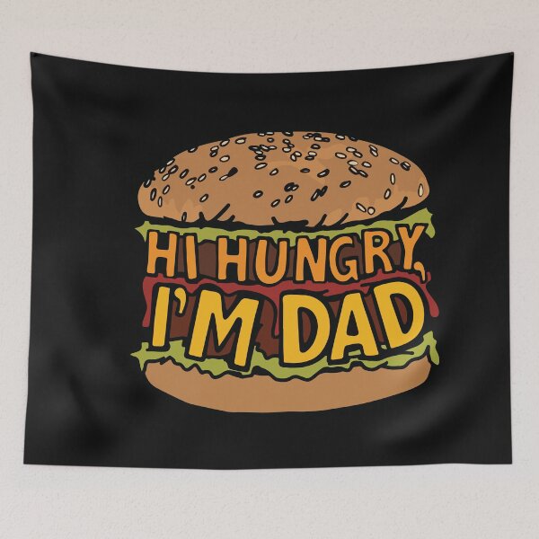 Item preview, Hi Hungry, I'm Dad  designed and sold by thitrasho.