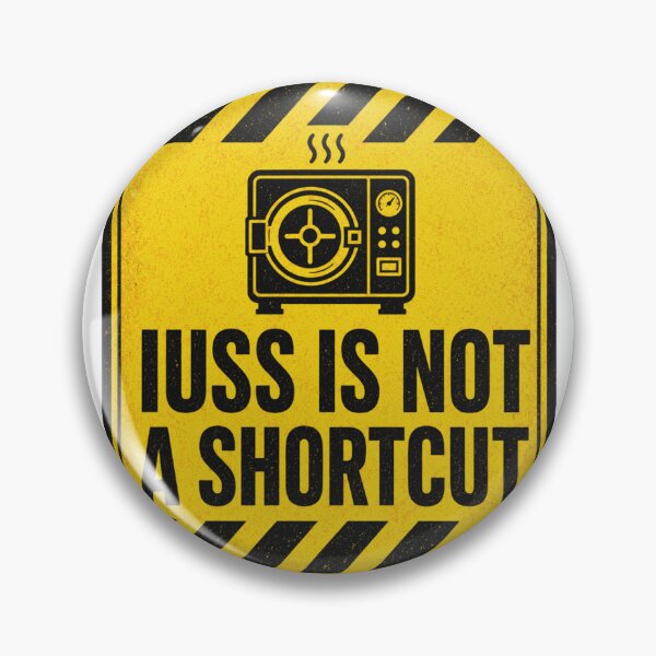 Item preview, IUSS Is Not A Shortcut Sterile Processing Humor designed and sold by BoosterShop.