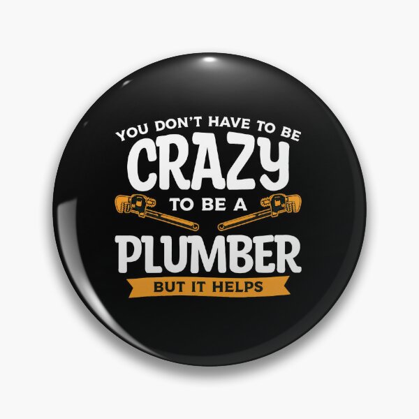 Item preview, Crazy Plumber But It Helps Funny Plumber Tools designed and sold by machigqyan80891.