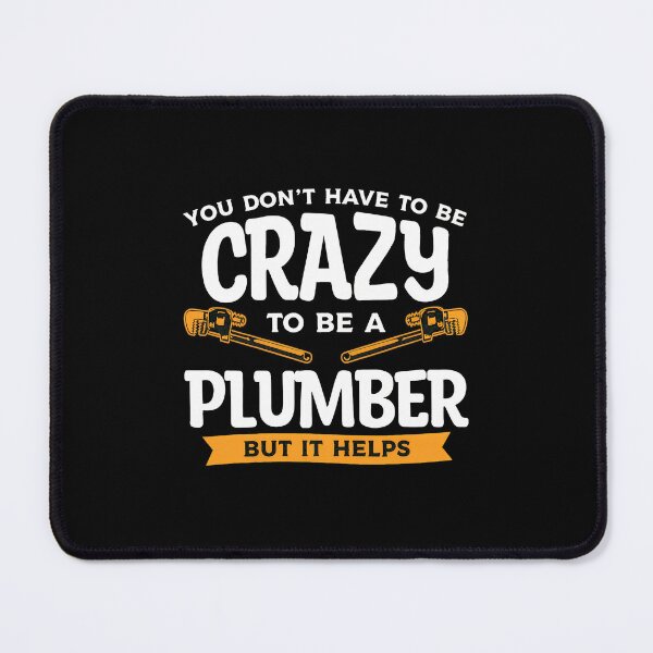Item preview, Crazy Plumber But It Helps Funny Plumber Tools designed and sold by machigqyan80891.