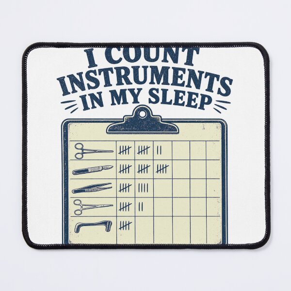 Item preview, I Count Instruments In My Sleep Surgical Tech designed and sold by BoosterShop.