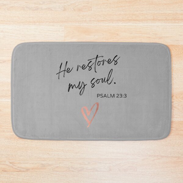 Item preview, He Restores My Soul Psalm 23 3 Bible Quote Christian Woman designed and sold by ArleneRowe.