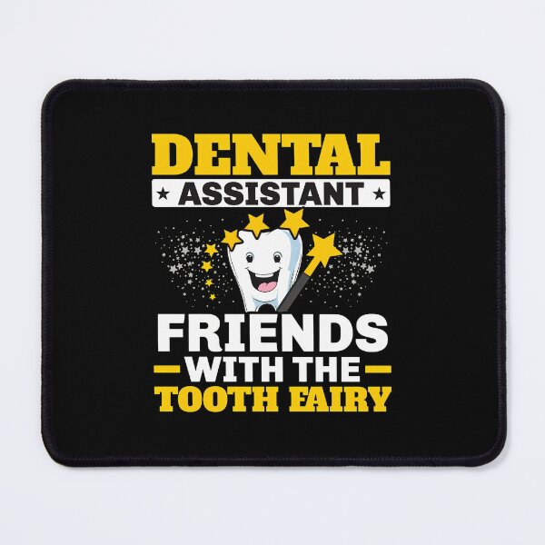 Item preview, Dental Assistant Friends With The Tooth Fairy Cute designed and sold by machigqyan80891.
