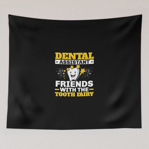 Item preview, Dental Assistant Friends With The Tooth Fairy Cute designed and sold by machigqyan80891.