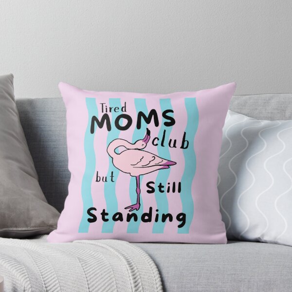 Item preview, Tired Moms Club But Still Standing Flamingo Funny Mom Love Flamingos Tropical Bird Sleeping designed and sold by Forevermore.