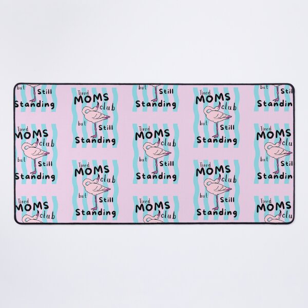 Item preview, Tired Moms Club But Still Standing Flamingo Funny Mom Love Flamingos Tropical Bird Sleeping designed and sold by Forevermore.