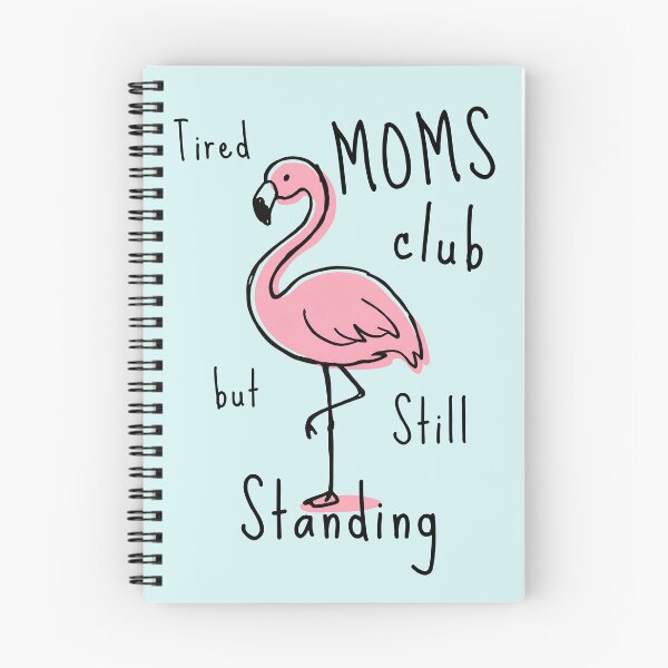 Item preview, Tired Moms Club But Still Standing Flamingo Funny Mom Love Flamingos Tropical Bird Sleeping designed and sold by Forevermore.