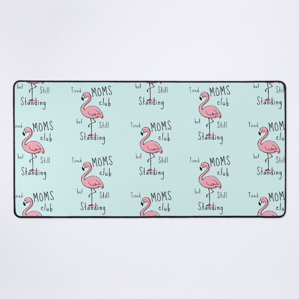 Item preview, Tired Moms Club But Still Standing Flamingo Funny Mom Love Flamingos Tropical Bird Sleeping designed and sold by Forevermore.