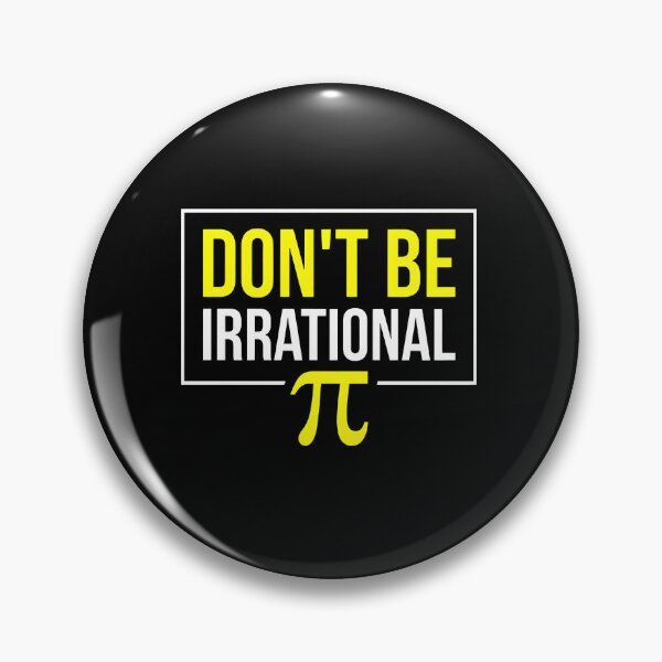Item preview, Don't Be Irrational Pi Math Pun designed and sold by machigqyan80891.