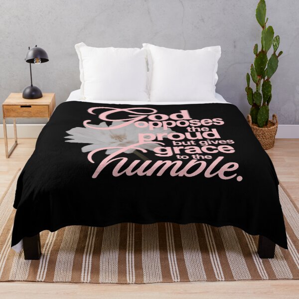 Item preview,  God Opposes The Proud But Gives Grace To The Humble designed and sold by AmberWild.