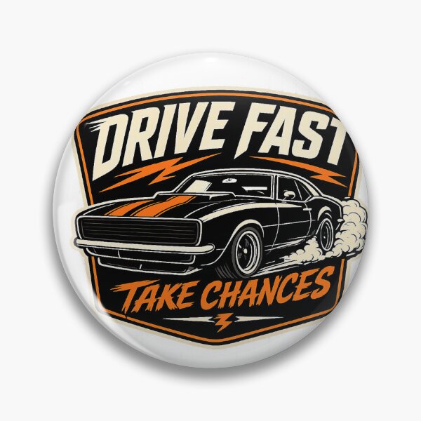 Item preview, Drive fast,  take chances designed and sold by Deathracer1973.
