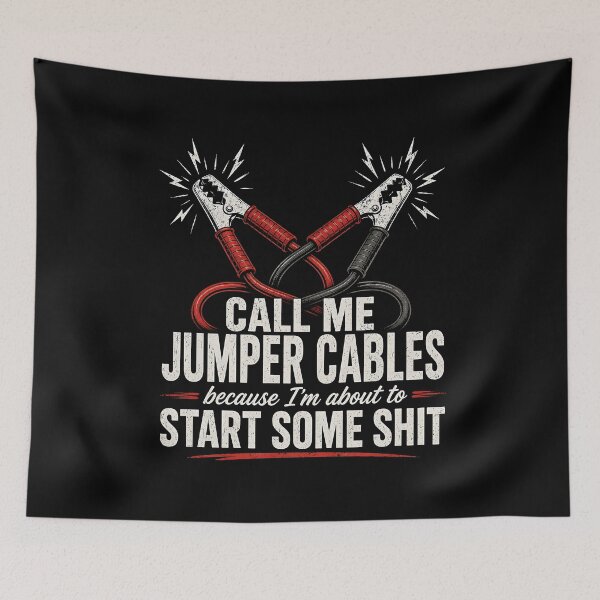 Item preview, Call Me Jumper Cables Because I'm About to Start Some Shit designed and sold by Animavera.