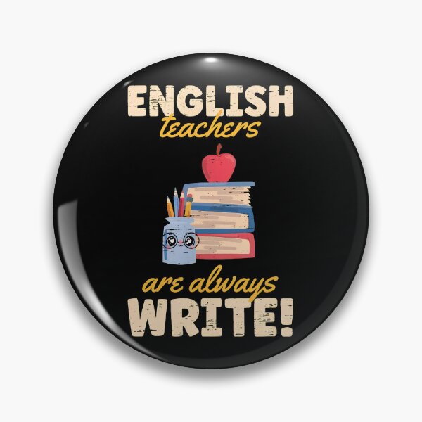 Item preview, English Teachers Are Always Write Pun Design designed and sold by lehmanaapic.