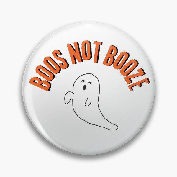 Item preview, Halloween ghost Funny sober Halloween meme ~ BOOS NOT BOOZE designed and sold by OmStudioz .