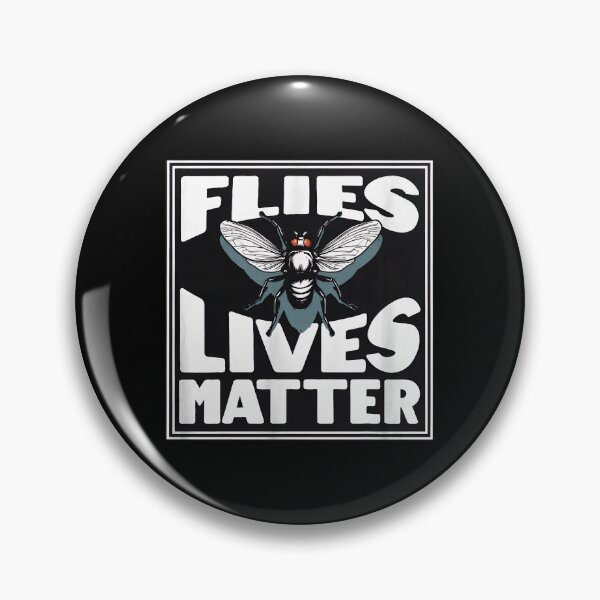 Item preview, Flies Lives Matter Graphic Fly Insect Lover Statement designed and sold by lehmanaapic.