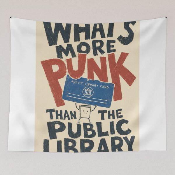 Item preview, WHAT'S MORE PUNK THAN THE PUBLIC LIBRARY designed and sold by BetterDaysDept.